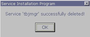 Service 'tbjsmgr' successfully deleted!